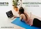 12 Simple Ways to Break Through a Weight Loss Plateau